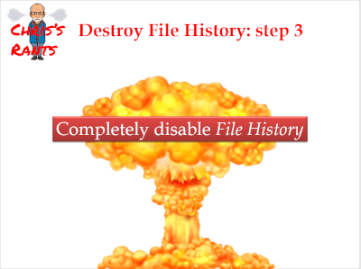 Destroying File History