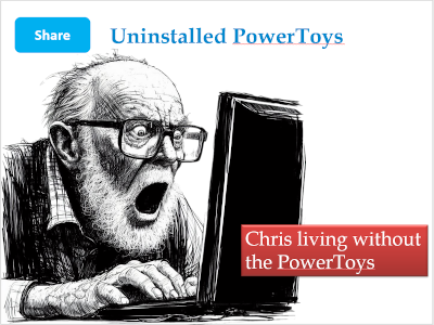 Chris without PowertToys!
